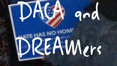 Daca And Dreamers Youtube