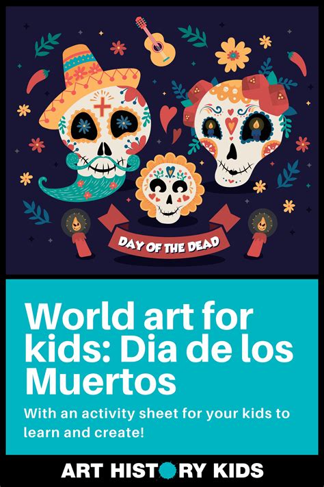 Dia De Los Muertos The Day Of The Dead Art For Kids — Art History Kids