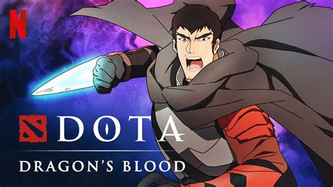 Dota Dragons Blood Animated Series Based On Popular Game Franchise
