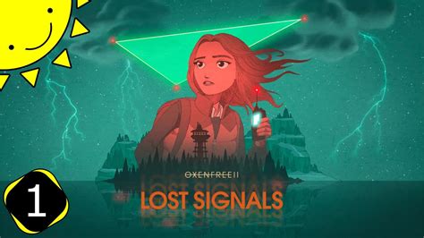 Lets Play Oxenfree 2 Lost Signals Part 1 A Triangle In The Sky