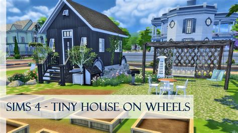 Sims 4 Tiny House On Wheels Speed Build Cc Youtube