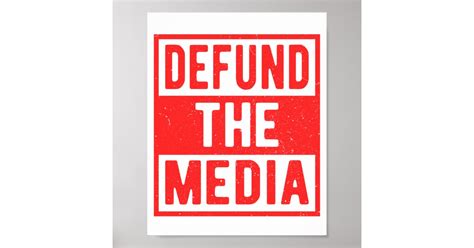 Defund The Media And Fake News Political Protest Poster Zazzle