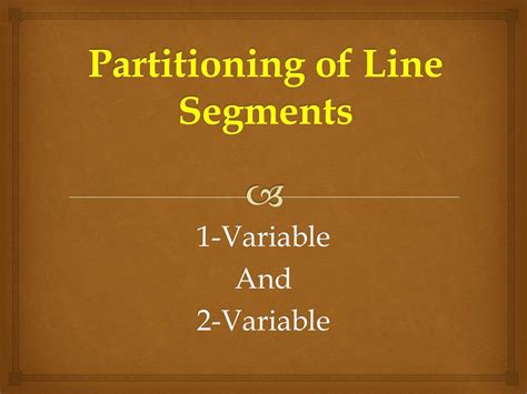 Ppt Partitioning Of Line Segments Powerpoint Presentation Free