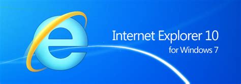 Internet Explorer 10 For Windows 7 New Features And Improvements