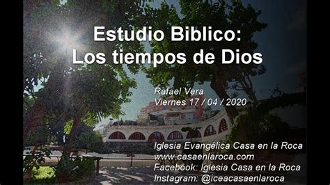 Tiempos Proféticos Estudio Bíblico Iglesia Casa En La Roca Youtube