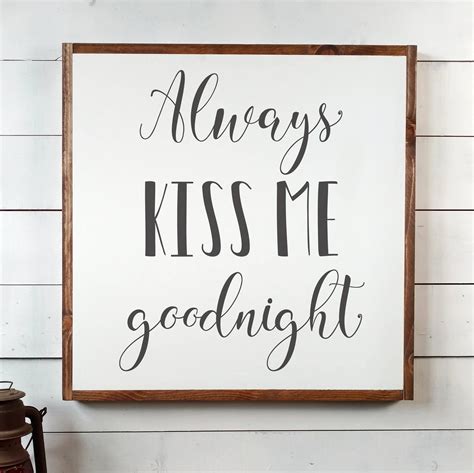 Always Kiss Me Goodnight Sign Free Shipping Wedding T Etsy