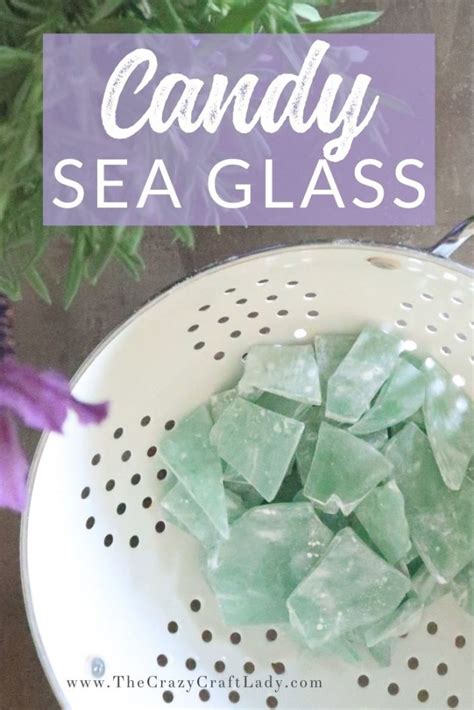 Easy Homemade Candy Sea Glass Candy The Crazy Craft Lady