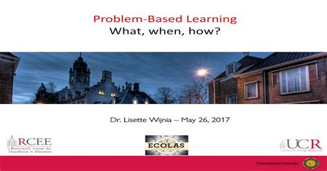 Problem Based Learning What When How · A Problem”barrows And Tamblyn