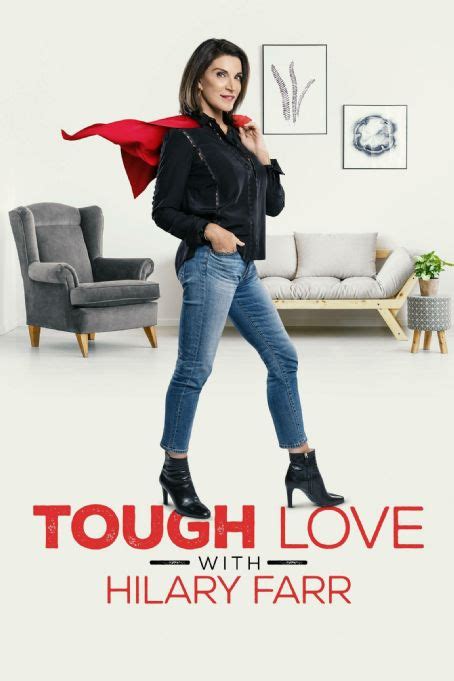 tough love with hilary farr 2021 cast and crew trivia quotes photos news and videos