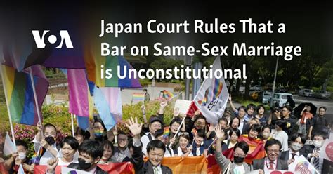 Japan Court Rules That A Bar On Same Sex Marriage Is Unconstitutional