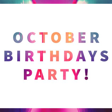 October Birthdays Party