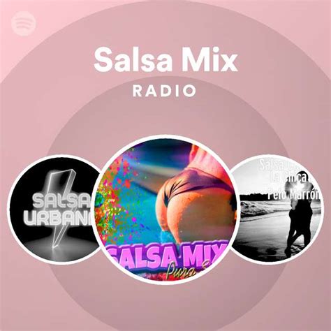 Salsa Mix Radio Playlist By Spotify Spotify