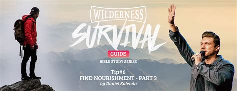 Surviving Your Wilderness Tip6 Find Noursihment Part 3 Christ