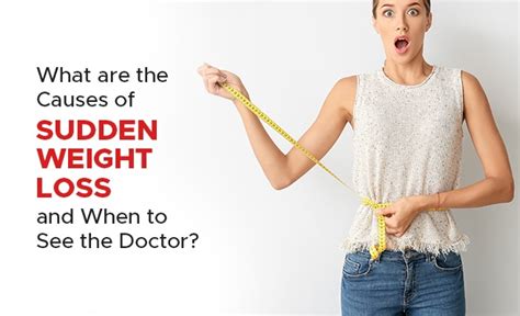 What Are The Causes Of Sudden Weight Loss And When To See The Doctor