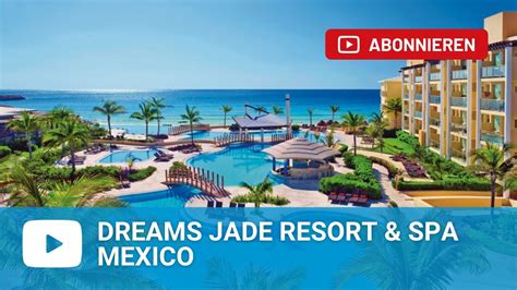 Dreams Jade Resort And Spa In Puerto Morelos Mexiko Yucatan Cancun Mexiko Youtube