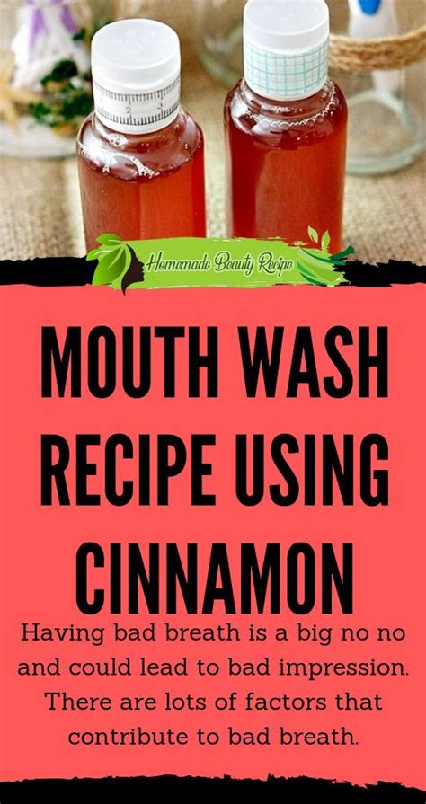 mouth wash recipe using cinnamon in 2020 bad breath mouthwash halitosis remedies