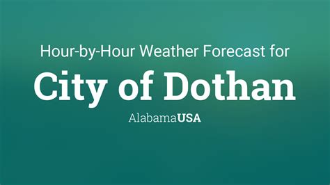 Hourly Forecast For City Of Dothan Alabama Usa