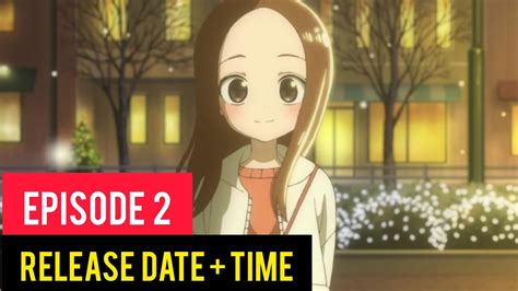 Teasing Master Takagi San Season 3 Episodes 2 Release Date Youtube