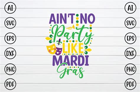 ain t no party like mardi gras svg graphic by kalovomor2022 · creative fabrica