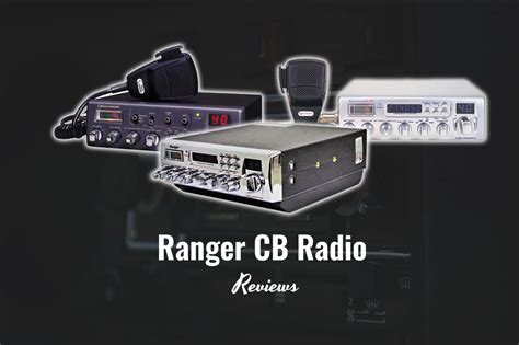 5 Best Ranger Cb Radio Reviews In 2022