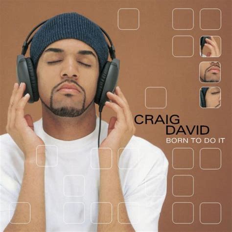 Craig David Born To Do It Reviews Album Of The Year