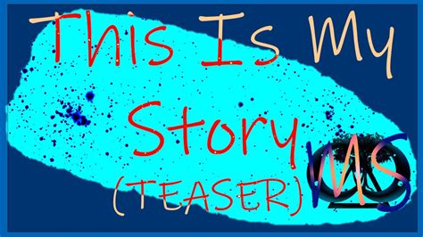 This Is My Story Teaser Youtube