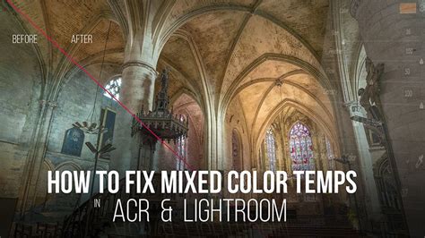 Fixing Tricky Color Temperature In Acr And Lightroom Video Tutorial