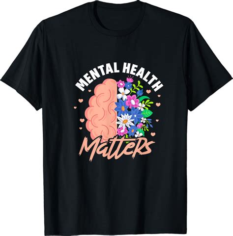 Mental Health Matters Mental Health Awareness Brain Flowers T Shirt