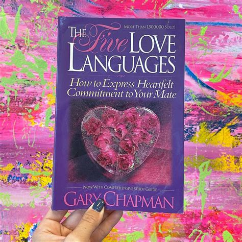 “the 5 Love Languages The Secret To Love That Lasts” Is A Book By Gary Chapman That Will Make