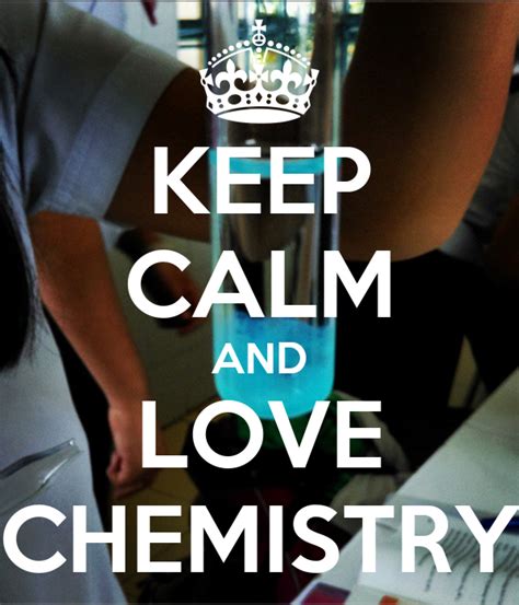 Keep Calm And Love Chemistry Poster Biim Keep Calm O Matic