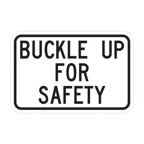 buckle up for safety sign neighborhood safety signs tapco