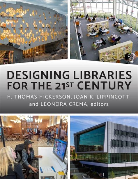 Designing Libraries For The 21st Century Softcover The Library