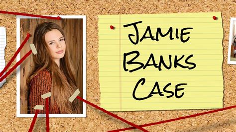 Jamie Banks Unsolved Case Files Who Killed Jamie Cold Case Crime