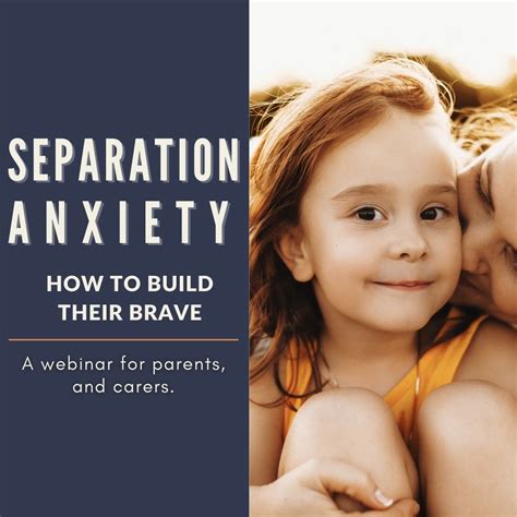 Separation Anxiety How To Build Their Brave Hey Sigmund