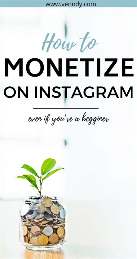 How To Monetize On Instagram Even If Youre A Beginner You Can Now