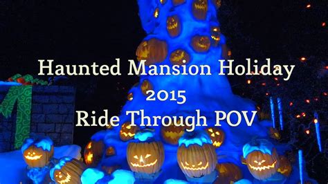 Disneyland Haunted Mansion Holiday 2015 Full Ride Through Pov Youtube