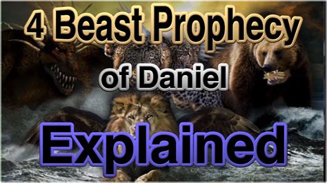 4 Beast Prophecy Of Daniel 7 Explained Youtube