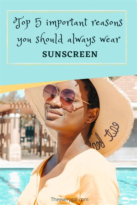 Top 5 Important Reasons You Should Always Wear Sunscreen Artofit
