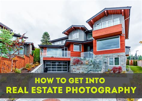 How To Get Into Real Estate Photography Guide For Beginning Photographers