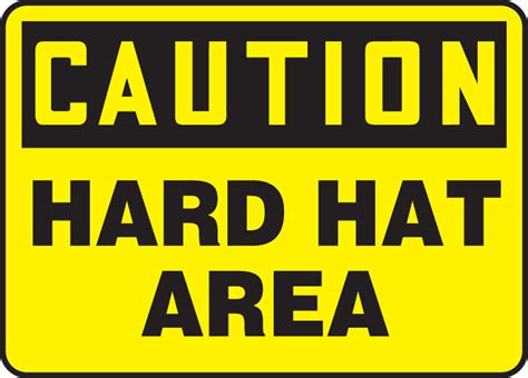 Hard Hat Area Osha Caution Safety Sign Mppa613