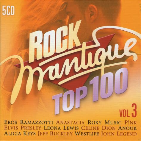 Rockmantique Top 100 Vol 3 Various Artists Senscritique