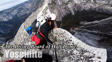 Hiking The Half Dome Diving Board Yosemite Youtube