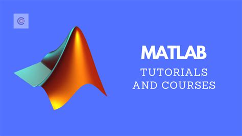 Top Matlab Tutorials For Beginners Learn Matlab Online