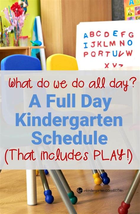 A Look At A Full Day Kindergarten Schedule Kindergarten Schedule