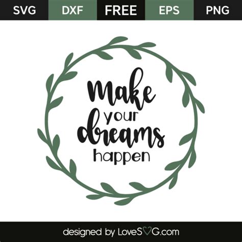 Make Your Dreams Happen Lovesvg