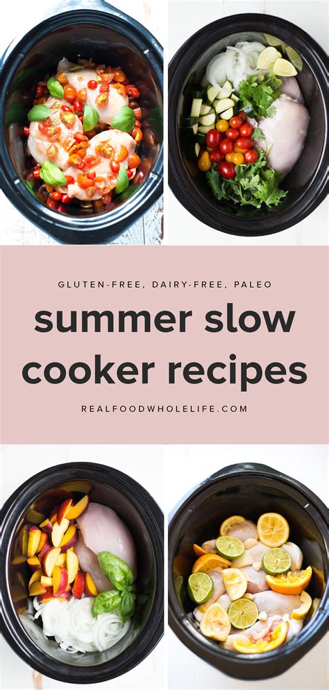 Ridiculously Easy Summer Slow Cooker Recipes Real Food Whole Life