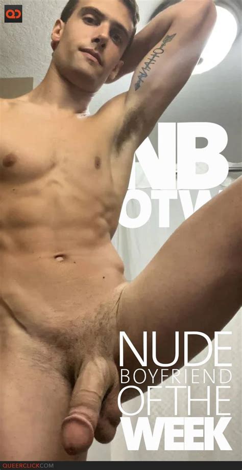 Qc S Nude Boyfriend Of The Week Queerclick