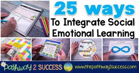 25 Ways To Integrate Social Emotional Learning The Pathway 2 Success
