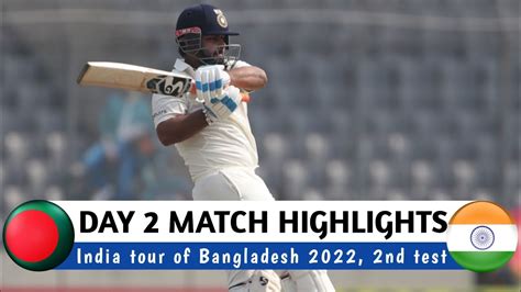 India Vs Bangladesh 2nd Test Day 2 Full Match Highlights Ind Vs Ban