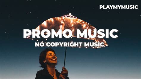 Commercial Music Background Promo Music No Copyright For Your Video
